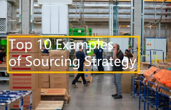 10 Example of Sourcing Strategy: What is Strategic Sourcing?