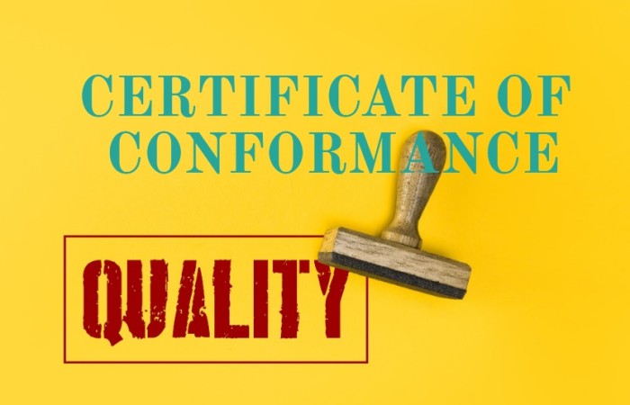 What is Certificate of Conformance (COC) and How to Get One?