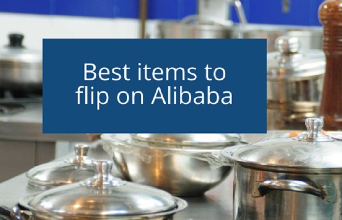 A Beginner’s Guide: Best Items to Flip on Alibaba